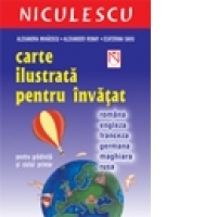 Carte ilustrata pentru invatat (romana-engleza-franceza-germana-maghiara-rusa) (pentru gradinita si ciclul primar)