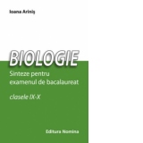 Biologie - sinteze pentru examenul de bacalaureat (clasele IX - X)