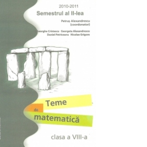 Teme de matematica (clasa a VIII-a, semestrul al II-lea, 2010-2011)