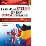 I can speak English (English in 20 lessons). Ich kann Deutsch sprechen (Deutsch in 20 Lektionen). Engleza si germana in 20 de lectii