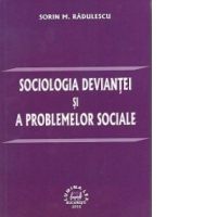 Sociologia deviantei si a problemelor sociale