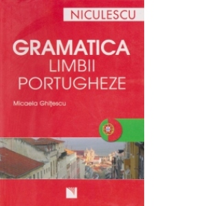 Gramatica limbii portugheze (editie revizuita si adaugita)