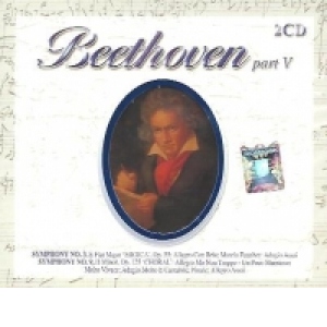 Beethoven, Part V - Symphony No. 3. Symphony No. 9 (2 CD)