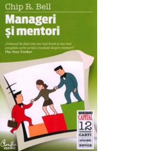 Manageri si mentori (Colectia Capital)