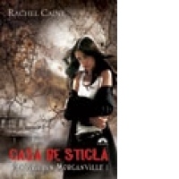 Vampirii din Morganville vol.1 - CASA DE STICLA
