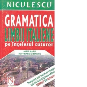 Gramatica limbii italiene pe intelesul tuturor (COMPACT)