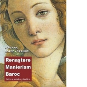 Renastere, Manierism, Baroc - Istoria artelor plastice