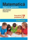 Matematica. Exercitii si probleme pentru clasa a 7-a - ALGEBRA si GEOMETRIE
