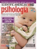 Scientific American Mind. Psihologia Azi. Numarul 3