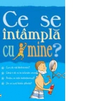 Ce se intampla cu mine? (pentru baieti)