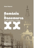 Romania si Danemarca in prima jumatate a secolului  XX