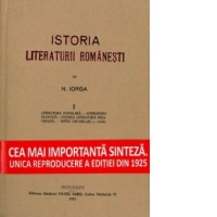 Istoria Literaturii Romanesti. Volumul 1 - Literatura populara, literatura slavona, vechea literatura religioasa, intaii cronicari