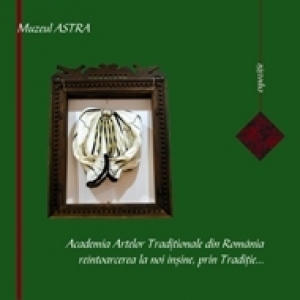 Academia Artelor Traditionale din Romania, reintoarcerea la noi insine, prin Traditie…