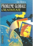 Probleme globale. Creativitate
