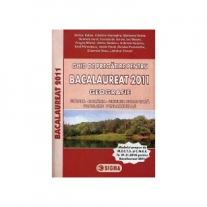 Ghid de pregatire pentru BACALAUREAT 2011 - GEOGRAFIE (cod 946)
