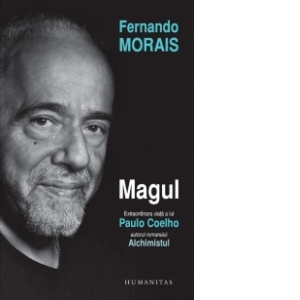 Magul. Extraordinara viata a lui Paulo Coelho
