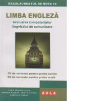 LIMBA ENGLEZA. Evaluarea competentelor lingvistice de comunicare