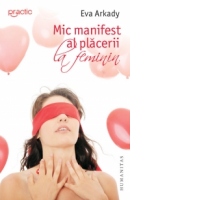 Mic manifest al placerii la feminin