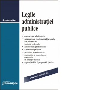 Legile administratiei publice Actualizat 16 februarie 2011