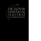 Vol. 11- Dictionar universal ilustrat al limbii romane