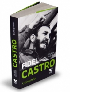 Fidel Castro - O biografie