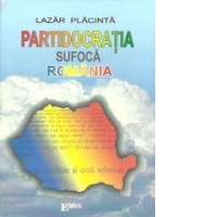 Partidocratia sufoca Romania