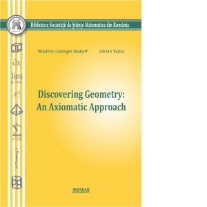 Discovering Geometry: An Axiomatic Approach