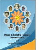 Manual de psihiatrie al copilului si adolescentului - 2 volume