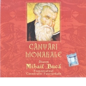 Cantari monahale - Diacon Mihai Buca (CD audio)