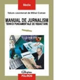 Manual de jurnalism (vol .I)