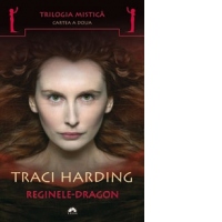 REGINELE-DRAGON. #2 TRILOGIA MISTICA