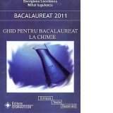 Bacalaureat 2011 - Ghid pentru bacalaureat la Chimie. Sinteze, teste, rezolvari