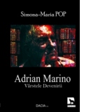 Adrian Marino - Varstele devenirii, Editia a II-a adaugita