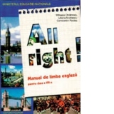 All Right. Manual de limba engleza clasa a VII-a. Anul VI de studiu
