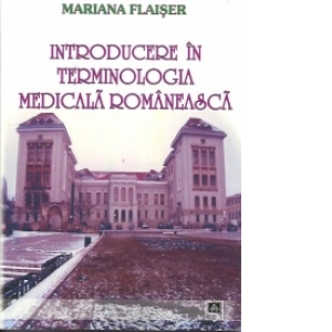 Introducere in terminologia medicala romaneasca