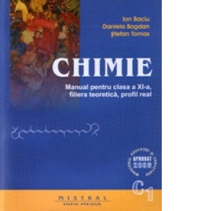 Chimie. Manual pentru clasa a XI-a, C1. Filiera teoretica, profil real