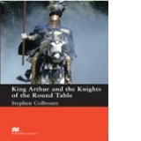 King Arthur and The Knights of the Round Table