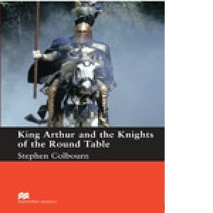 King Arthur and The Knights of the Round Table