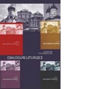Dialoguri liturgice, Volumele I, II, III, IV si V