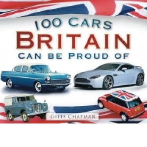 100 Cars Britain Can Be Proud Of