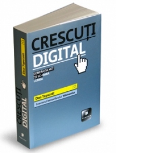 Crescuti digital - Generatia Net iti schimba lumea