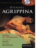 Intalnire la Opera nr. 5 (DVD + carte). Hendel - Agrippina