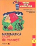 Matematica - clasa a III-a : caiet de vacanta