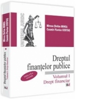 Dreptul finantelor publice, Volumul I - Drept financiar. Editia a 2-a, revizuita