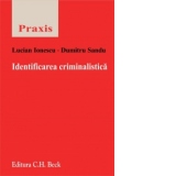 Identificarea criminalistica. Editia 2