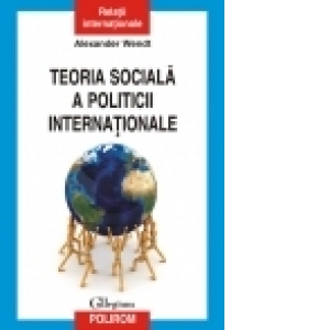 Teoria sociala a politicii internationale
