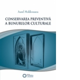 Conservarea preventiva a bunurilor culturale, Editia a IV-a revizuita si adaugita