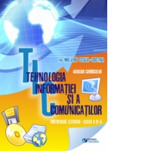 Tehnologia informatiei si a comunicatiilor - Auxiliar curricular. Portofoliul elevului - clasa a IX-a