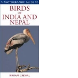 A Photographic Guide to Birds India and Nepal