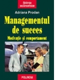 Managementul de succes - motivatie si comportament